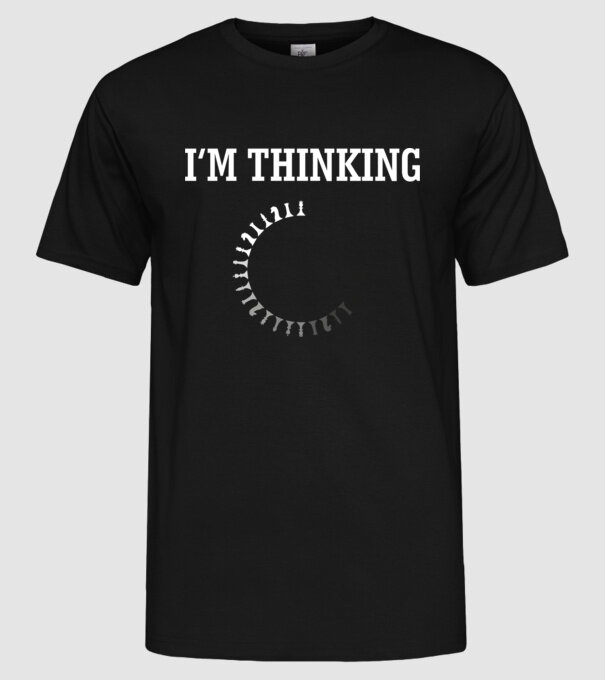 Im thinking model negru pe tricou