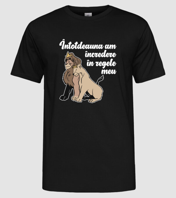 Întotdeauna am încredere în regele meu model negru pe tricou