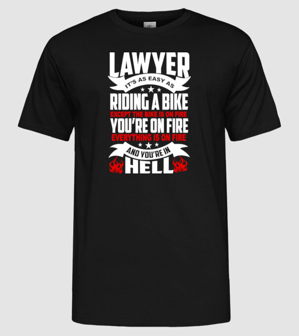 'Lawyer it''s easy as riding a bike...' model negru pe tricou