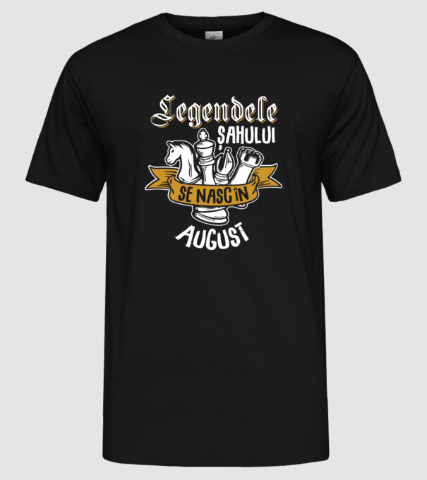 Legendele șahului se nasc în august model negru pe tricou