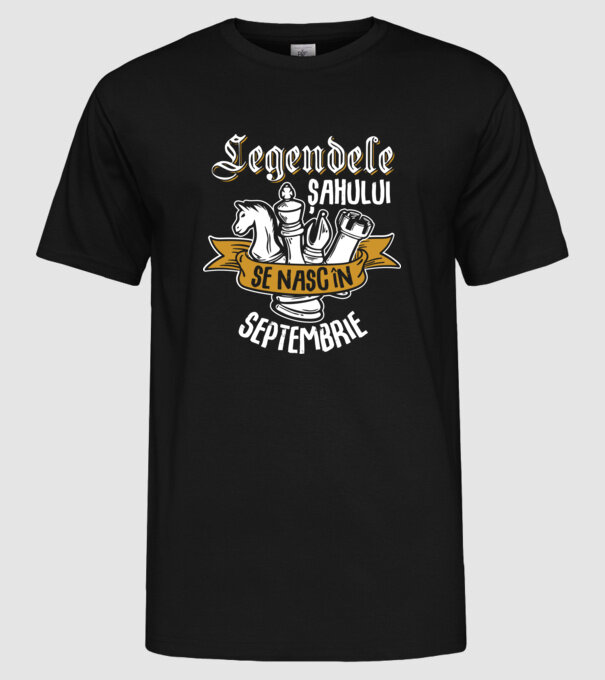 Legendele șahului se nasc în septembrie model negru pe tricou