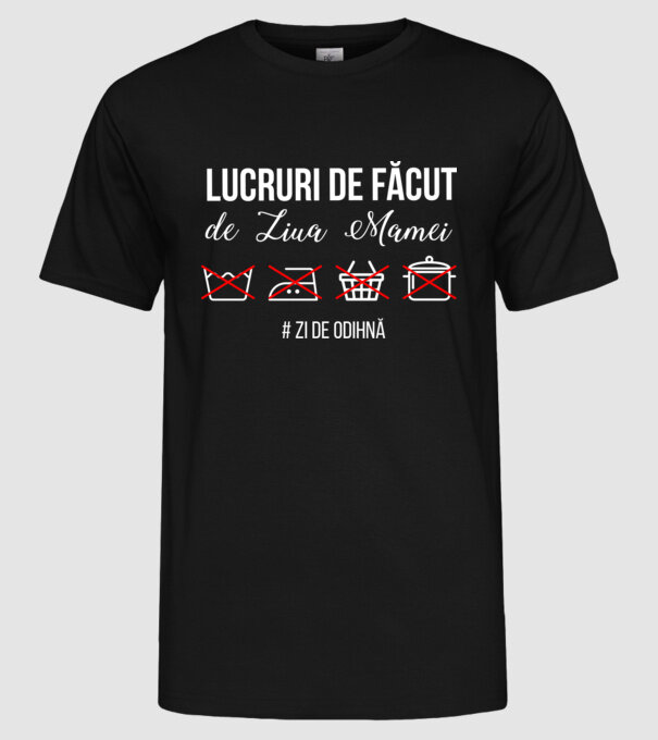 Lucruri de făcut de Ziua Mamei - # zi de odihnă model negru pe tricou