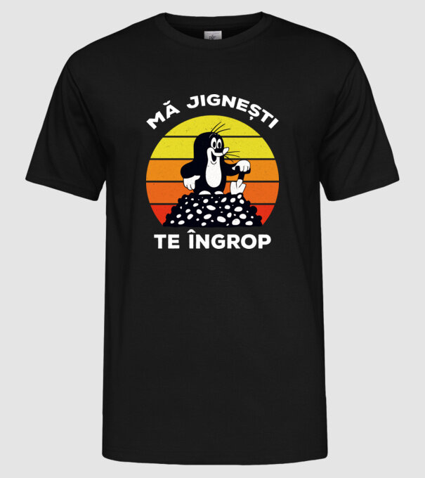 mă jignești, te îngrop model negru pe tricou