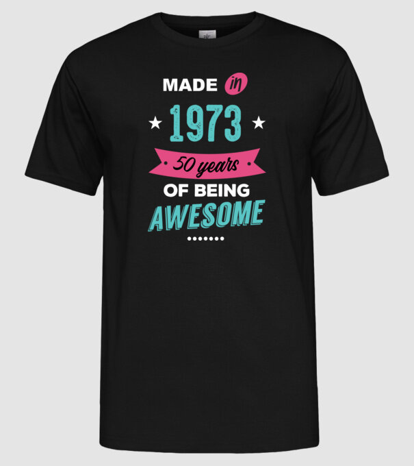 MADE IN 1973 model negru pe tricou
