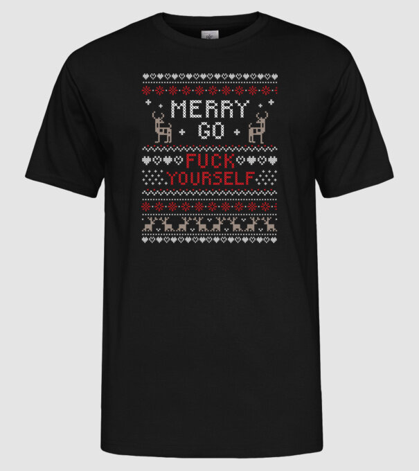 Merry go f-ck yourself model negru pe tricou