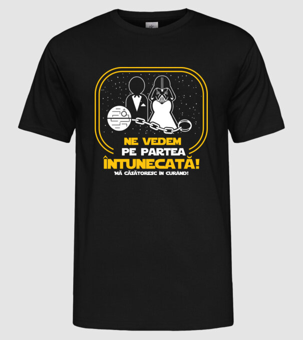 Ne vedem pe partea întunecată model negru pe tricou