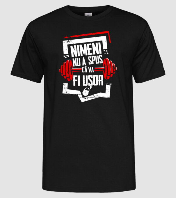 nimeni nu a spus că va fi ușor model negru pe tricou