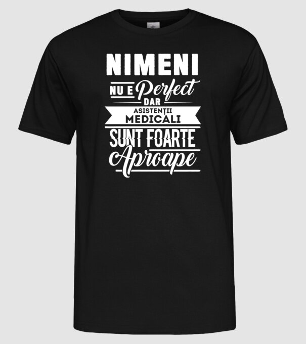 Nimeni nu e perfect, dar asistenții medicali sunt foarte aproape model negru pe tricou