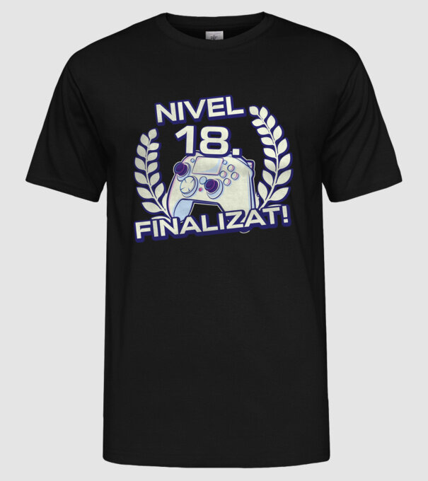 Nivel 18 finalizat! model negru pe tricou