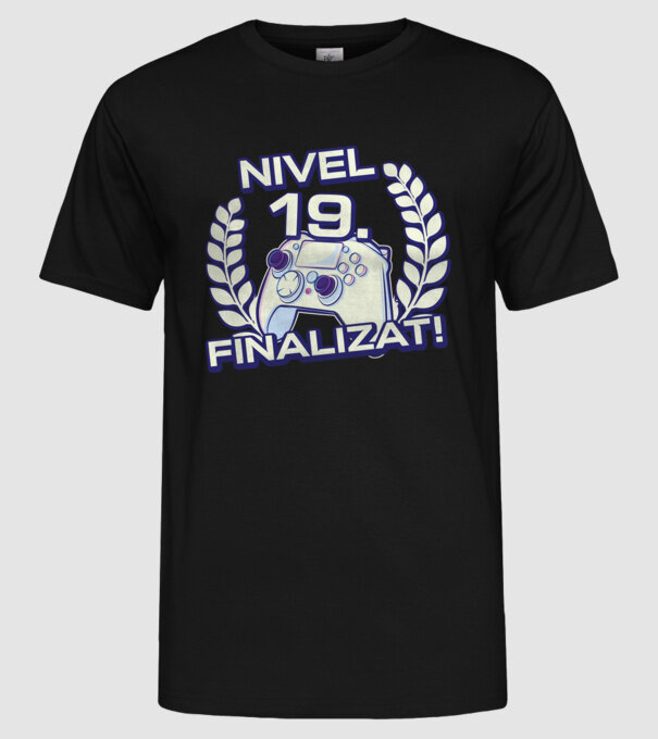 Nivel 19 finalizat! model negru pe tricou
