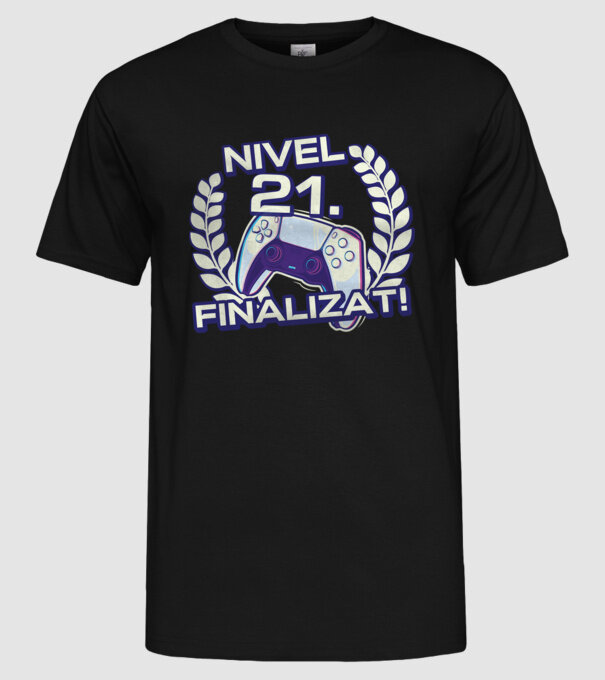 Nivel 21 finalizat! model negru pe tricou