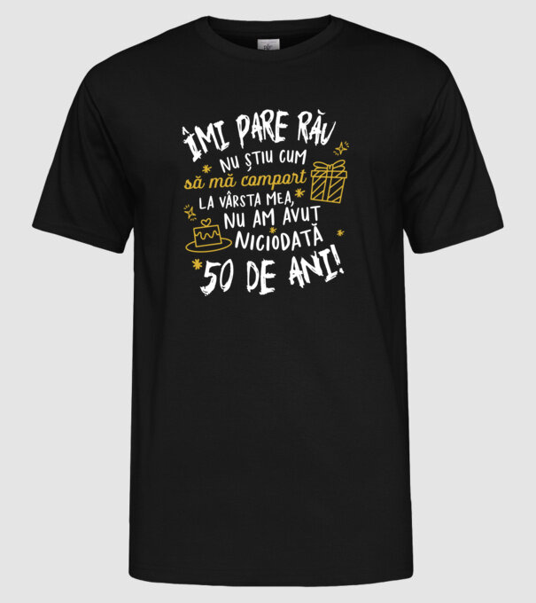 Nu am avut niciodată 50 de ani model negru pe tricou