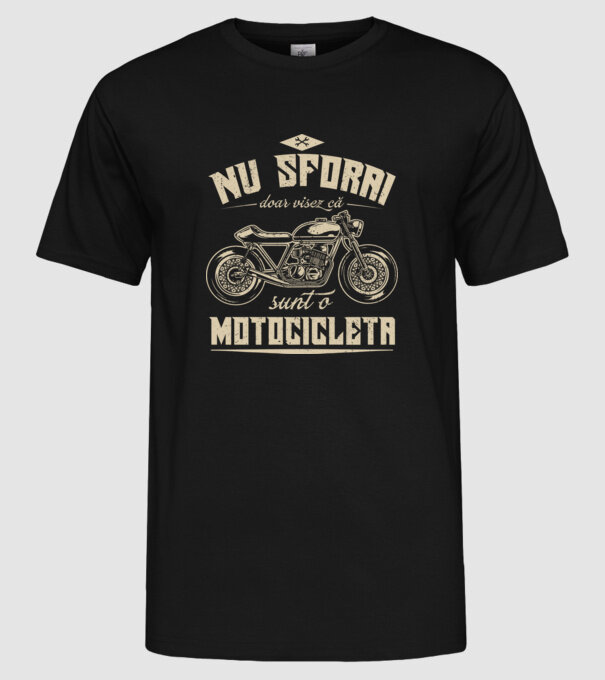 nu sforăi, doar visez că sunt o motocicletă model negru pe tricou