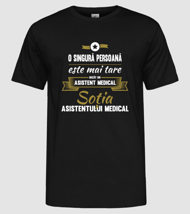 O singură persoană este mai tare decât un asistent medical, soția Asistentului medical model negru pe tricou