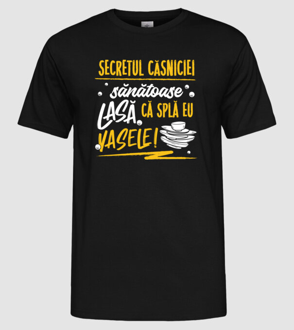 Secretul căsniciei sănătoase model negru pe tricou