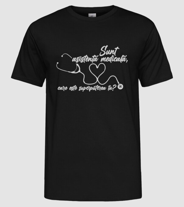 Sunt asistentă medicală, care este superputerea ta? model negru pe tricou