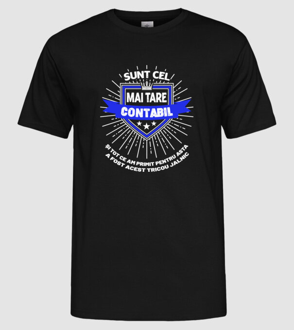 Sunt cel mai tare contabil și tot ce am primit pentru asta a fost acest tricou jalnic model negru pe tricou