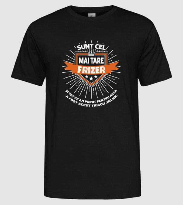 Sunt cel mai tare frizer și tot ce am primit pentru asta a fost acest tricou jalnic model negru pe tricou