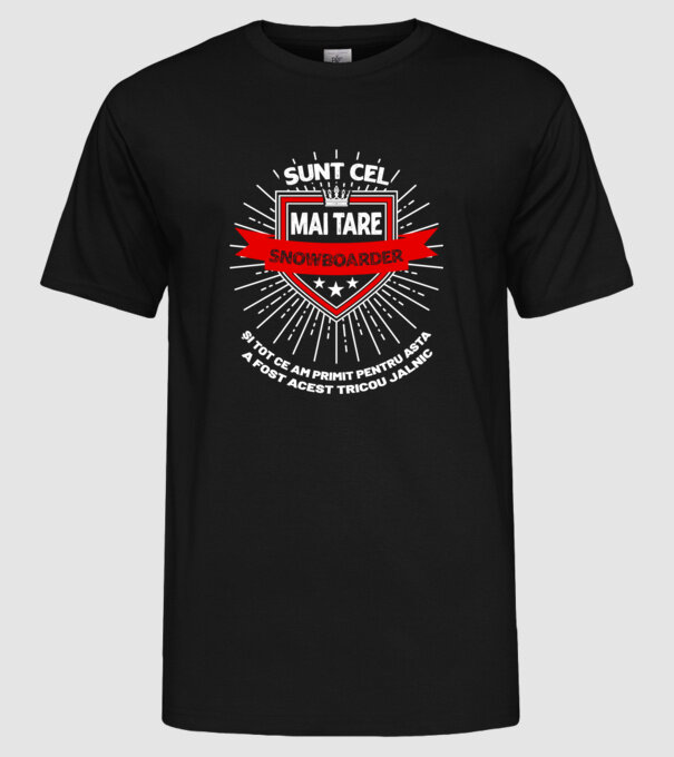 sunt cel mai tare snowboarder_D2055572 model negru pe tricou