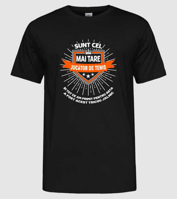 Sunt cel mai tare_JUCĂTOR DE TENIS model negru pe tricou