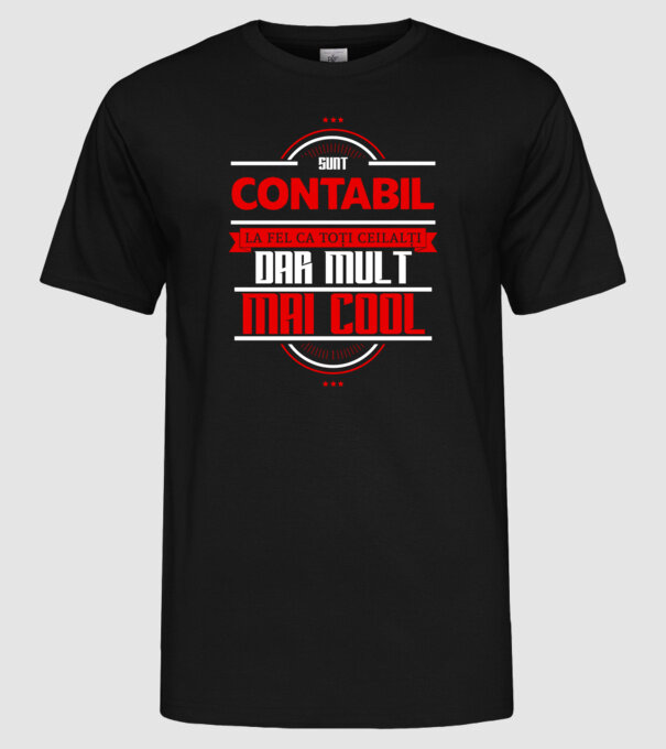 Sunt contabil, la fel ca toți ceilalți, dar mult mai cool model negru pe tricou