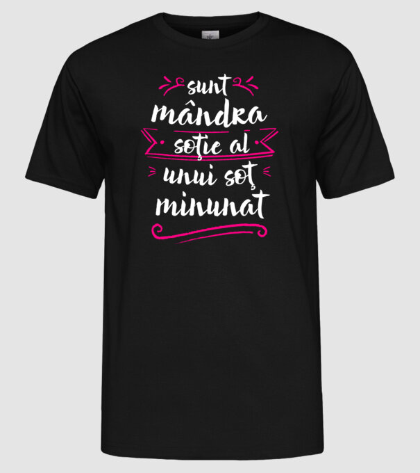 Sunt mândra soție a unui soț minunat model negru pe tricou