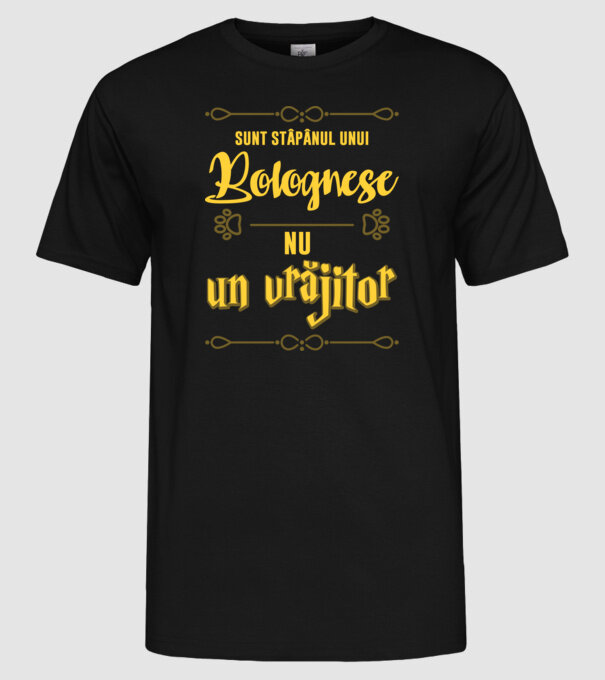 sunt stăpânul unui bolognese, nu un vrăjitor model negru pe tricou