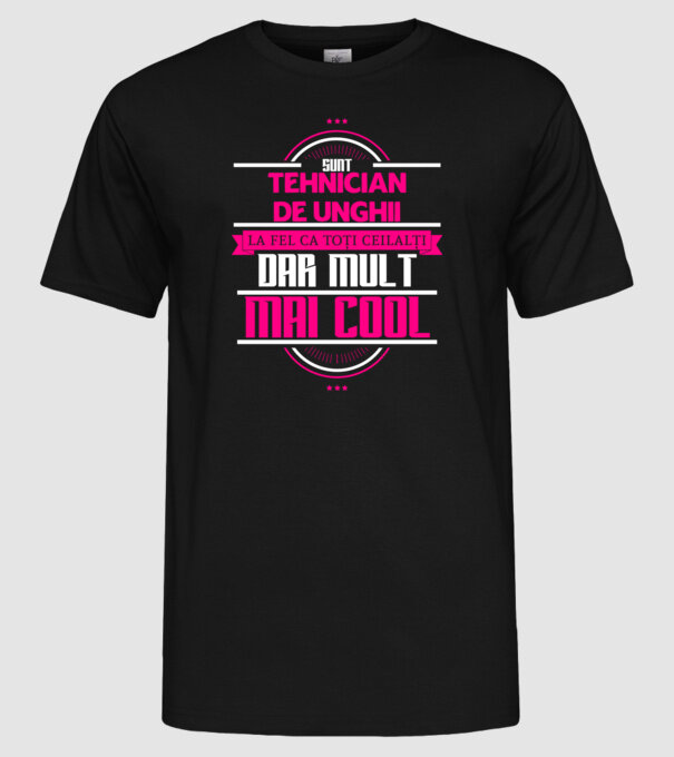 Sunt tehnician de unghii, la fel ca toți ceilalți, dar mult mai cool model negru pe tricou