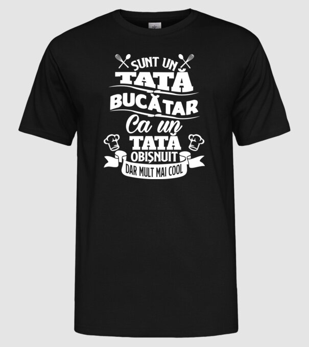 Sunt un tată bucătar model negru pe tricou