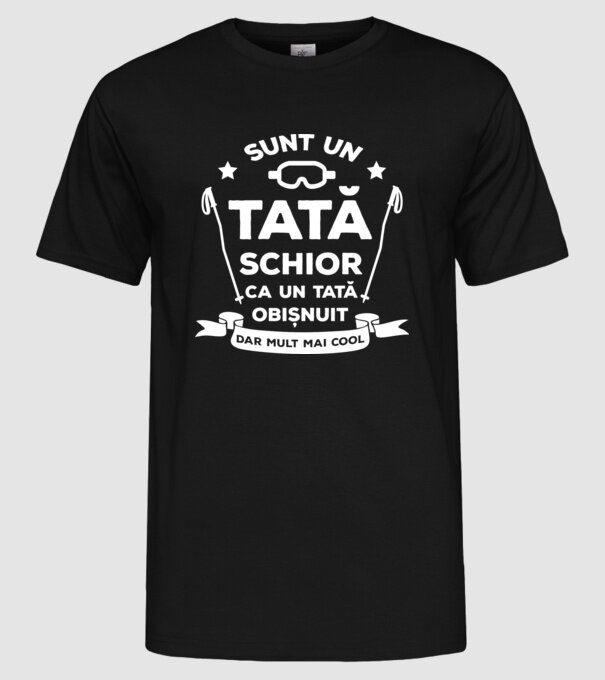 sunt un tată schior, ca un tată obișnuit, dar mult mai cool model negru pe tricou