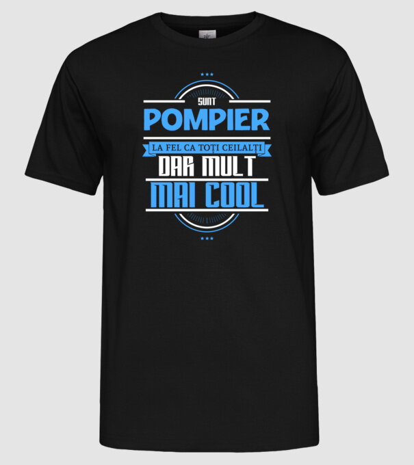 Sunt pompier, la fel ca toți ceilalți, dar mult mai cool model negru pe tricou