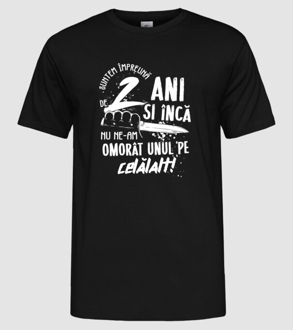 Suntem împreună de 2 ani model negru pe tricou