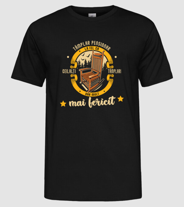 TÂMPLAR pensionar - la fel ca ceilalți tâmplari, dar mult mai fericit model negru pe tricou