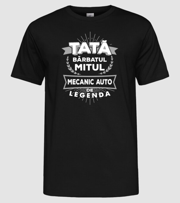 Tată - bărbatul, mitul, mecanic auto de legendă model negru pe tricou