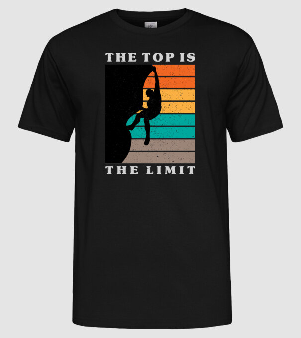 The Top is the limit model negru pe tricou