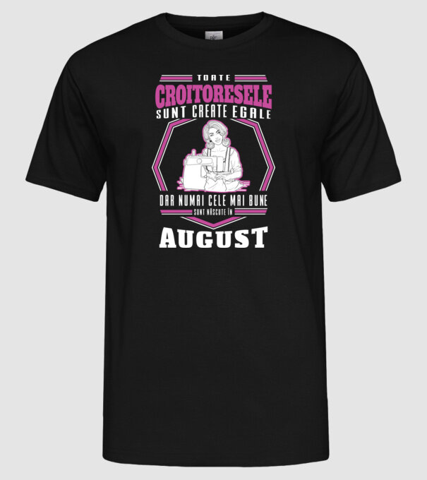Toate croitoresele august model negru pe tricou