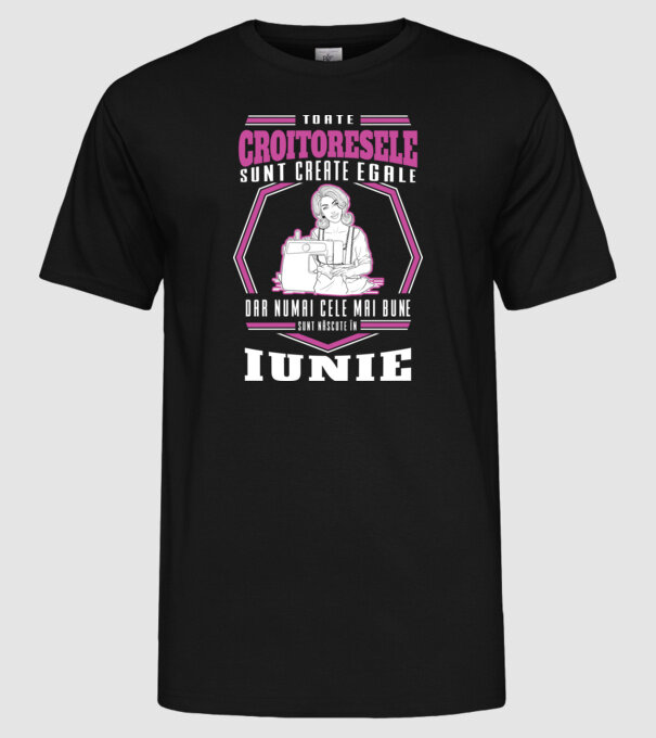 Toate croitoresele iunie model negru pe tricou