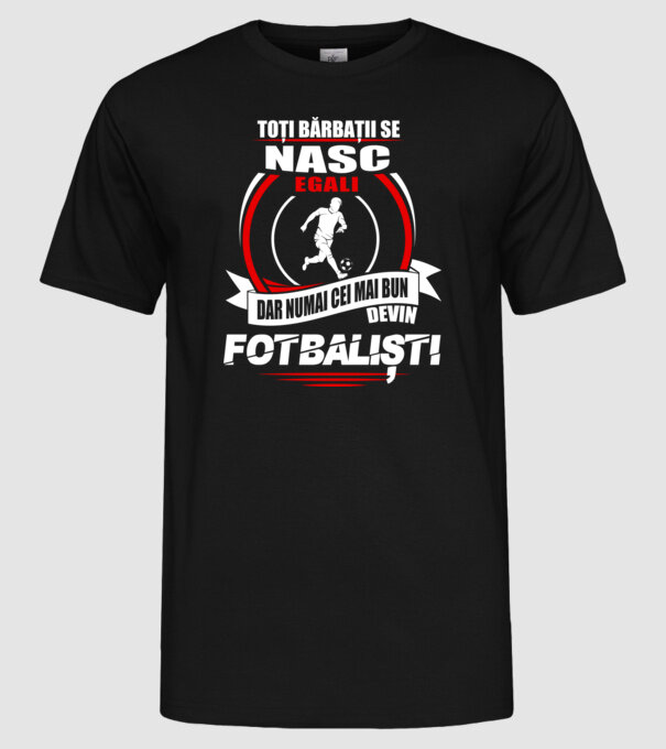 Toți bărbații se nasc egali fotbaliști model negru pe tricou
