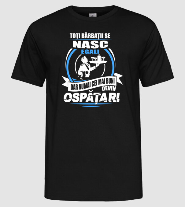 Toți bărbații se nasc egali ospătari model negru pe tricou