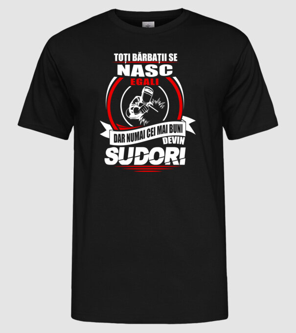 Toți bărbații se nasc egali sudori model negru pe tricou