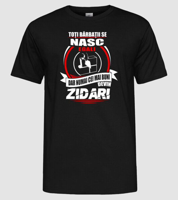 Toți bărbații se nasc egali zidari model negru pe tricou