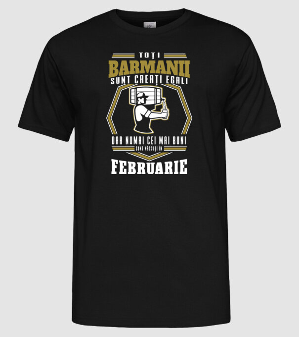 Toți barmanii creați egali februarie model negru pe tricou