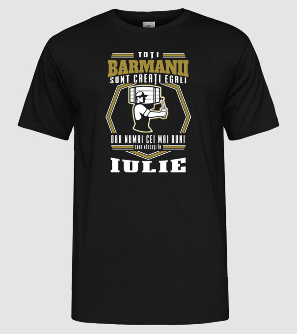 Toți barmanii creați egali iulie model negru pe tricou