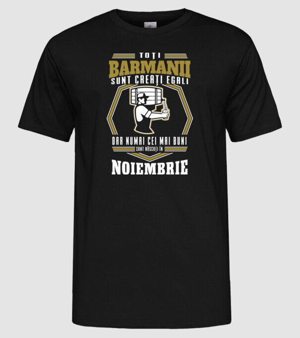 Toți barmanii creați egali noiembrie model negru pe tricou