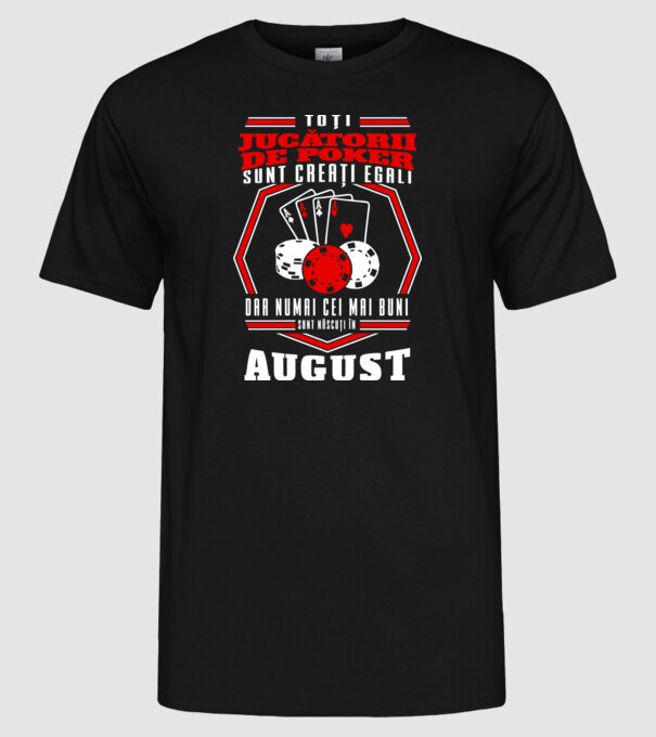Toți jucătorii de poker sunt creați egali august model negru pe tricou