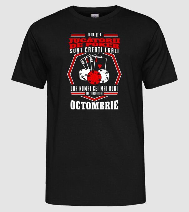 Toți jucătorii de poker sunt creați egali octombrie model negru pe tricou