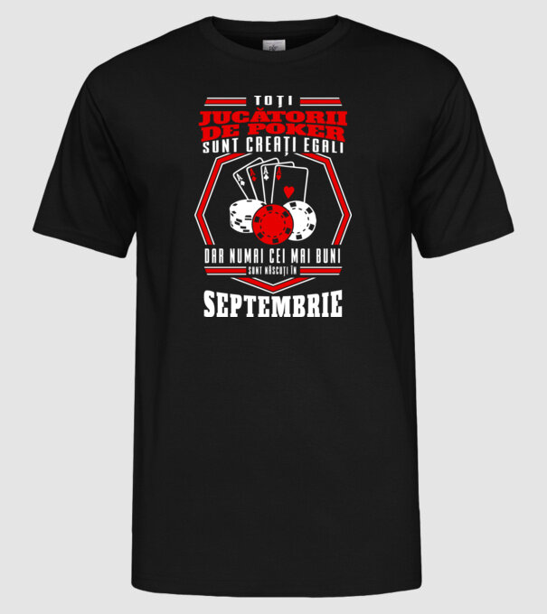 Toți jucătorii de poker sunt creați egali septembrie model negru pe tricou