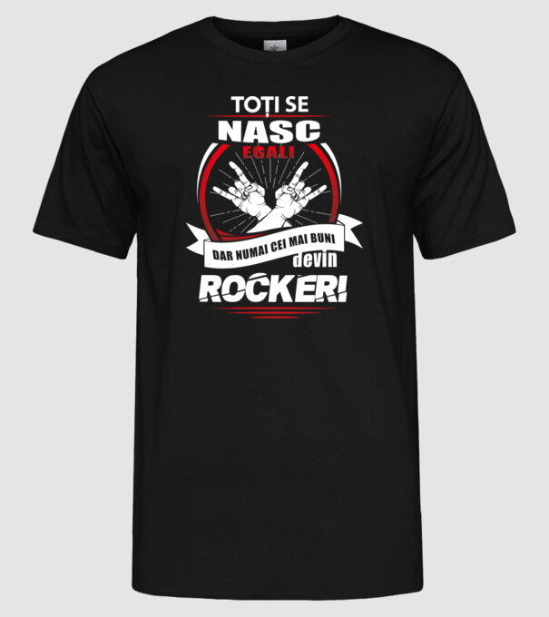 toți se nasc egali, dar numai cei mai buni devin rockeri model negru pe tricou
