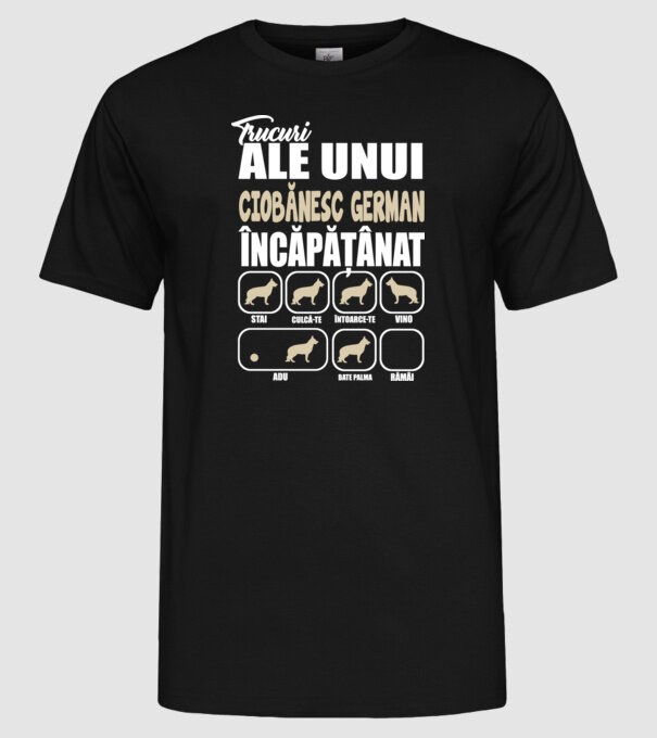 trucuri ale unui ciobănesc german încăpățânat stai, culcă-te, întoarce-te, vino, adu, bate palma, rămâi model negru pe tricou