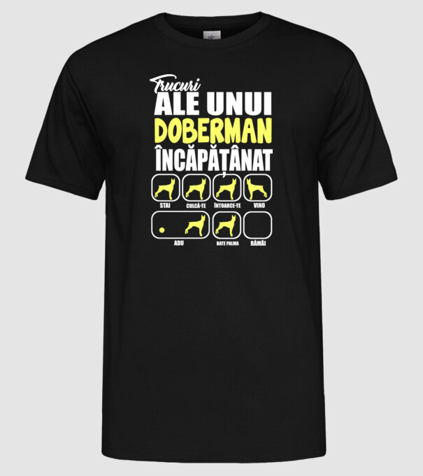 trucuri ale unui doberman încăpățânat stai, culcă-te, întoarce-te, vino, adu, bate palma, rămâi model negru pe tricou